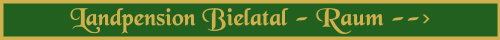 zur Homepage der Landpension Bielatal-Raum